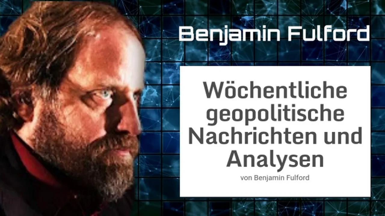 Benjamin Fulford Wochenbericht vom 07.08.2023 Die Geschichte