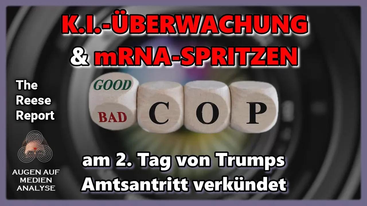 K.I.-ÜBERWACHUNG & mRNA-SPRITZEN am 2. Tag von Trumps Amtsantritt verkündet (The Reese Report - Deutsch)