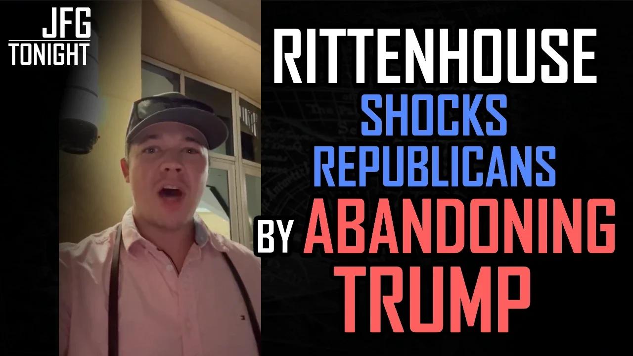 Rittenhouse Shocks Republicans By Abandoning Trump | JFGT #1158