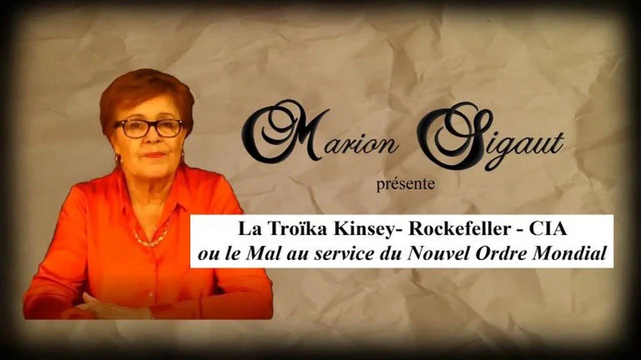 Marion Sigaut - La Troïka Kinsey, Rockefeller et la Cia, ou le Mal au ...