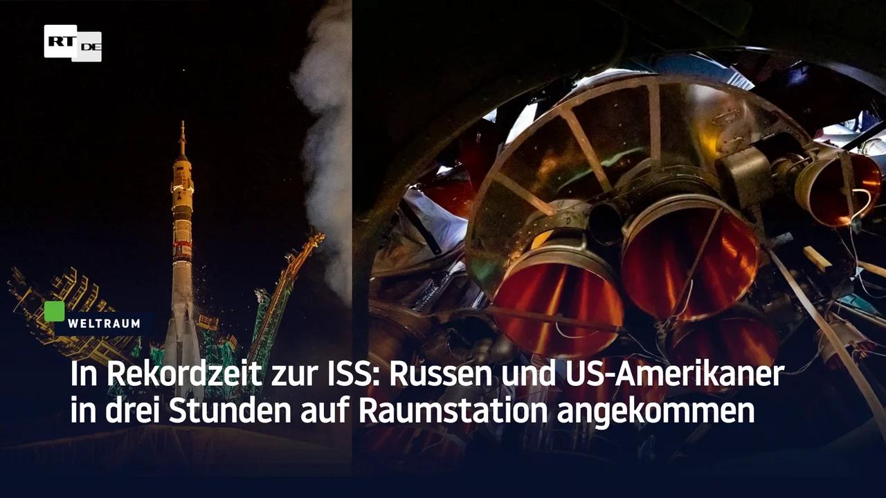 ⁣In Rekordzeit zur ISS: Russen und US-Amerikaner in drei Stunden auf Raumstation angekommen