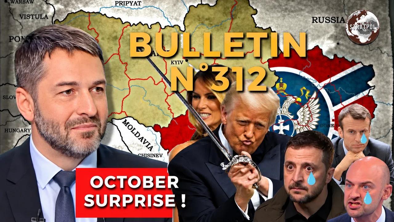 Bulletin STRATPOL N°312. OCTOBER SURPRISE ! Panique en Europe, Starlink out ! 16.10.2026.