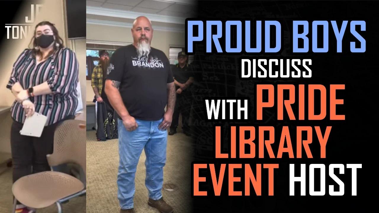 Proud Boys Discuss With Pride Library Event Host | JFGT #571
