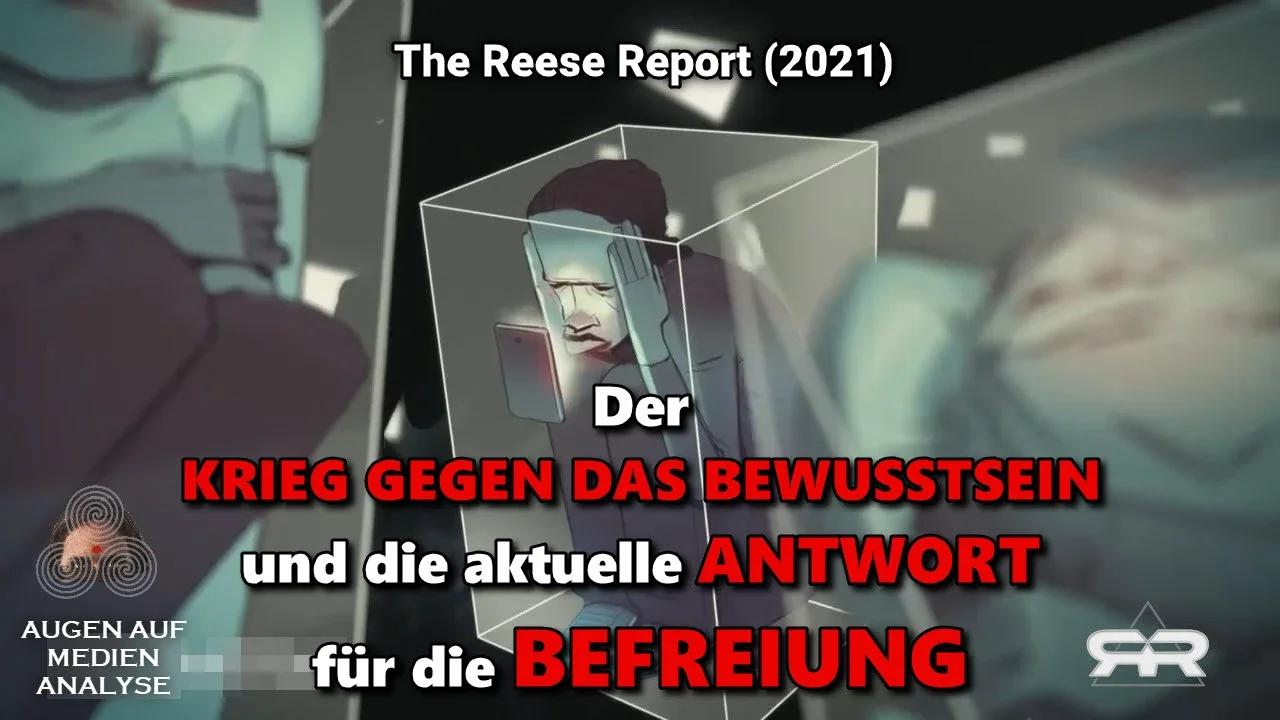 Der KRIEG GEGEN DAS BEWUSSTSEIN und die aktuelle ANTWORT für die BEFREIUNG  (Reese Report 2021 - Deutsch)