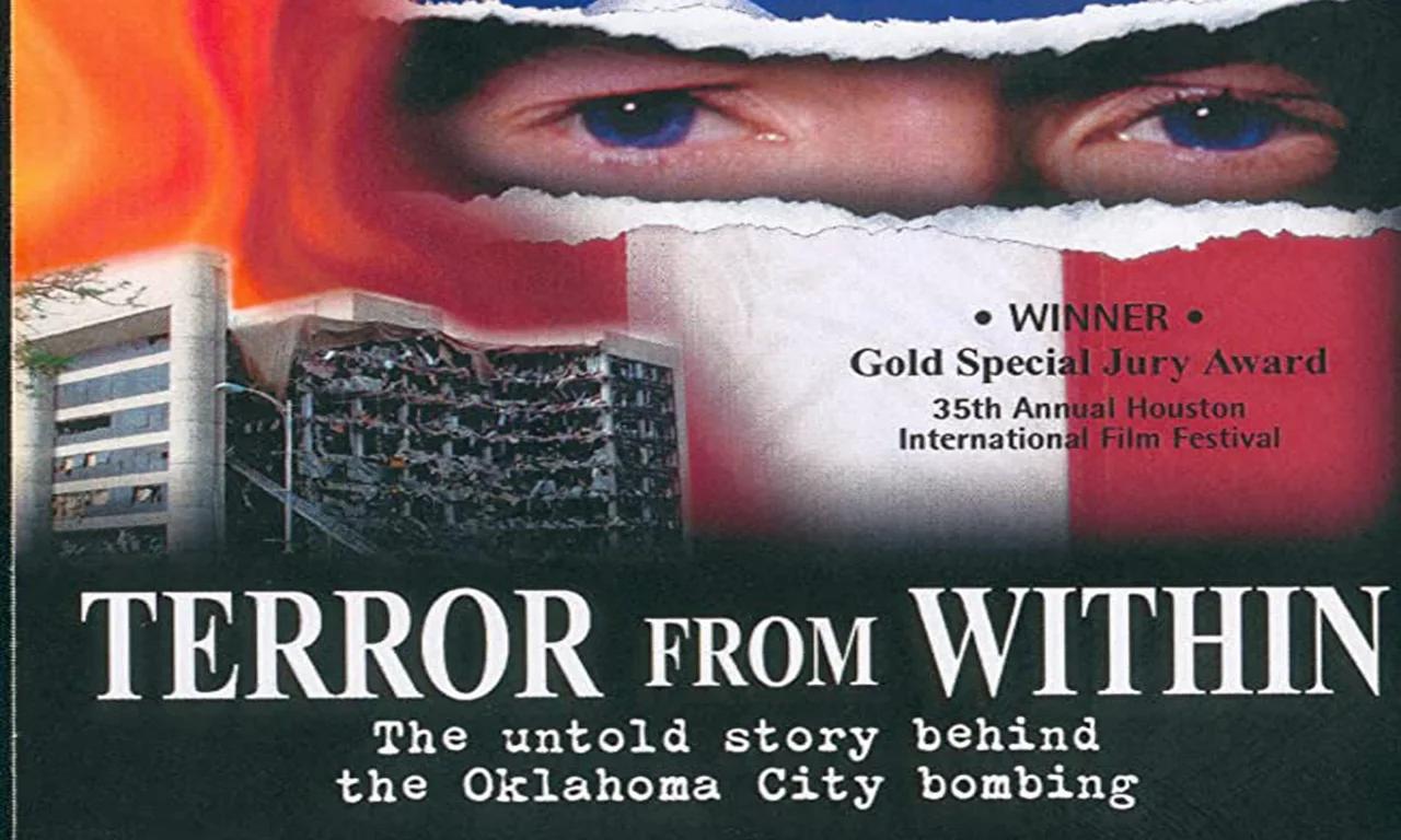 Terror From Within The Untold Story Behind the Oklahoma City Bombing