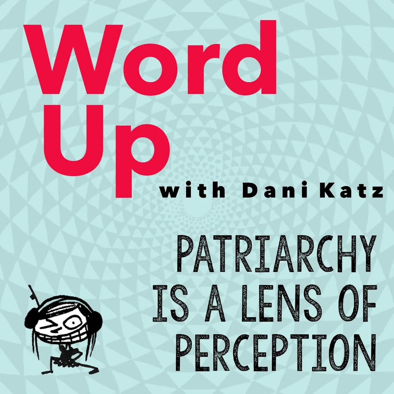 Patriarchy is a Lens of Perception || Solo Pod Romp