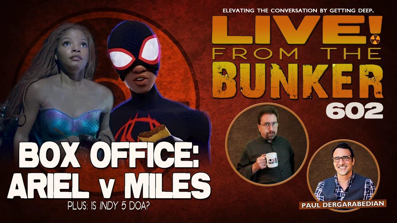 Live From The Bunker 602: Ariel vs Miles | Guest Paul Dergarabedian