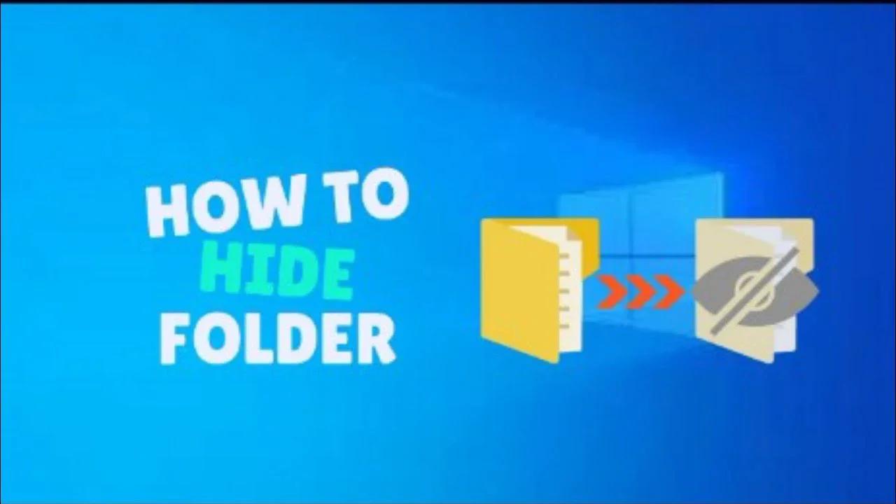 How to Hide Files and Folders in Windows 10 (THE EASY WAY)