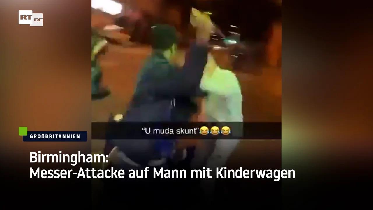 ⁣Birmingham: Messer-Attacke auf Mann mit Kinderwagen