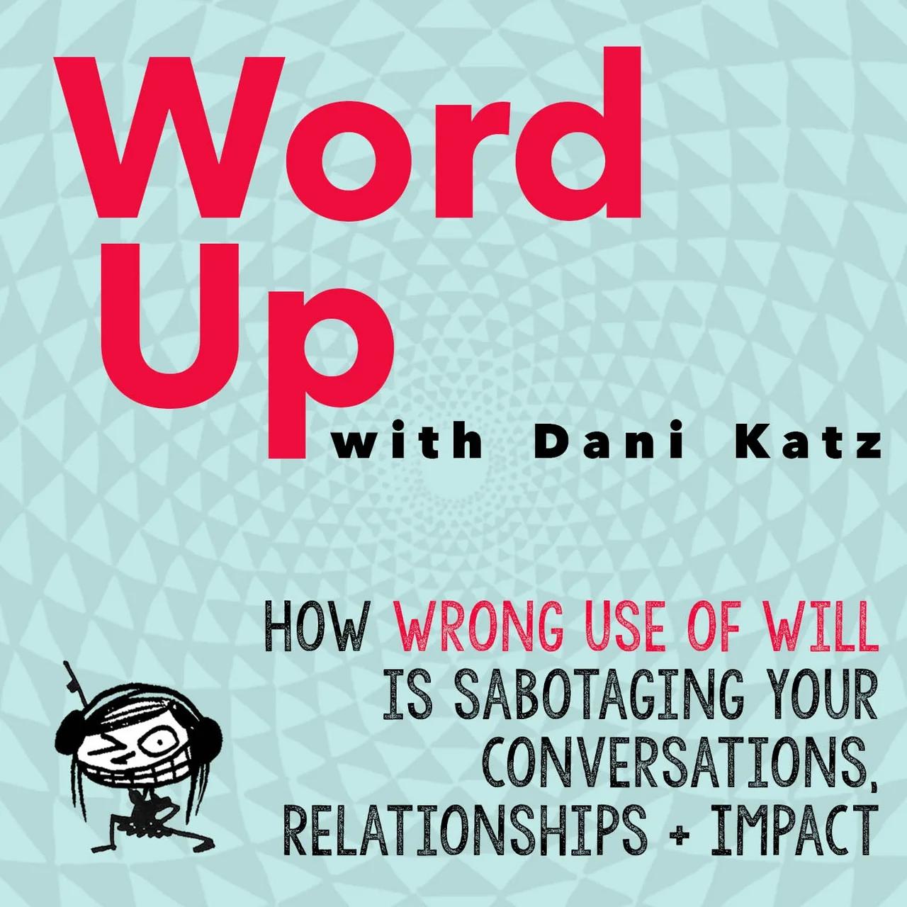 Wrong Use of Will: A Quantum Languaging Deep Dive. Part 1