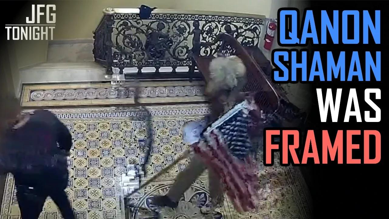QAnon Shaman Was Framed  | JFGT #790