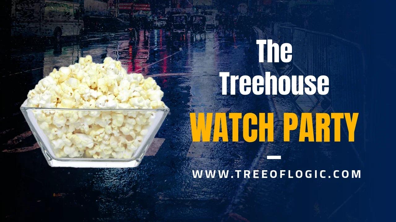 THE TREEHOUSE WATCH PARTY: Jussie Smollett Hoax Documentary