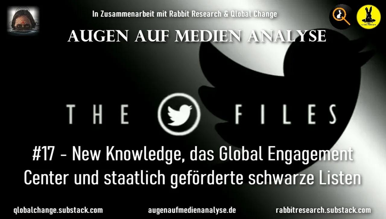 THE TWITTER FILES #17 – New Knowledge, das Global Engagement Center und staatlich
                geförderte schwarze Listen