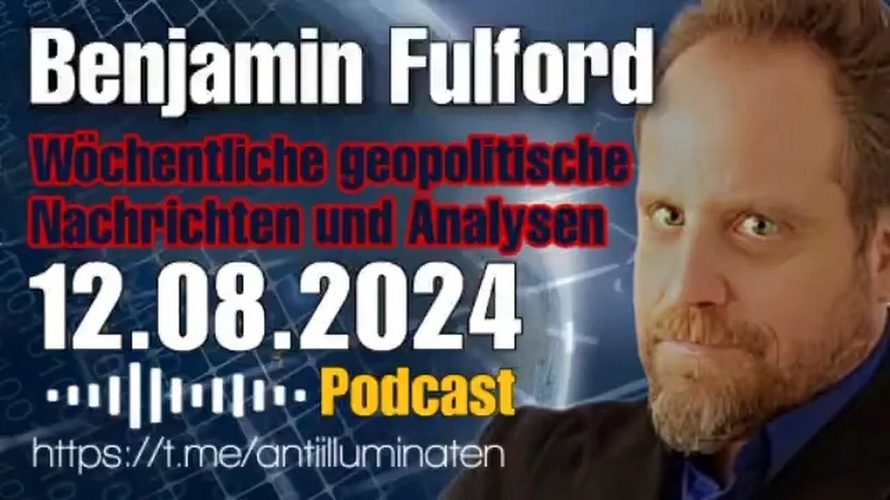 ⁣Benjamin Fulford Wochenbericht vom 12.08.2024 - Der olympische Friede ist vorbei: Auf die Harris-Mar