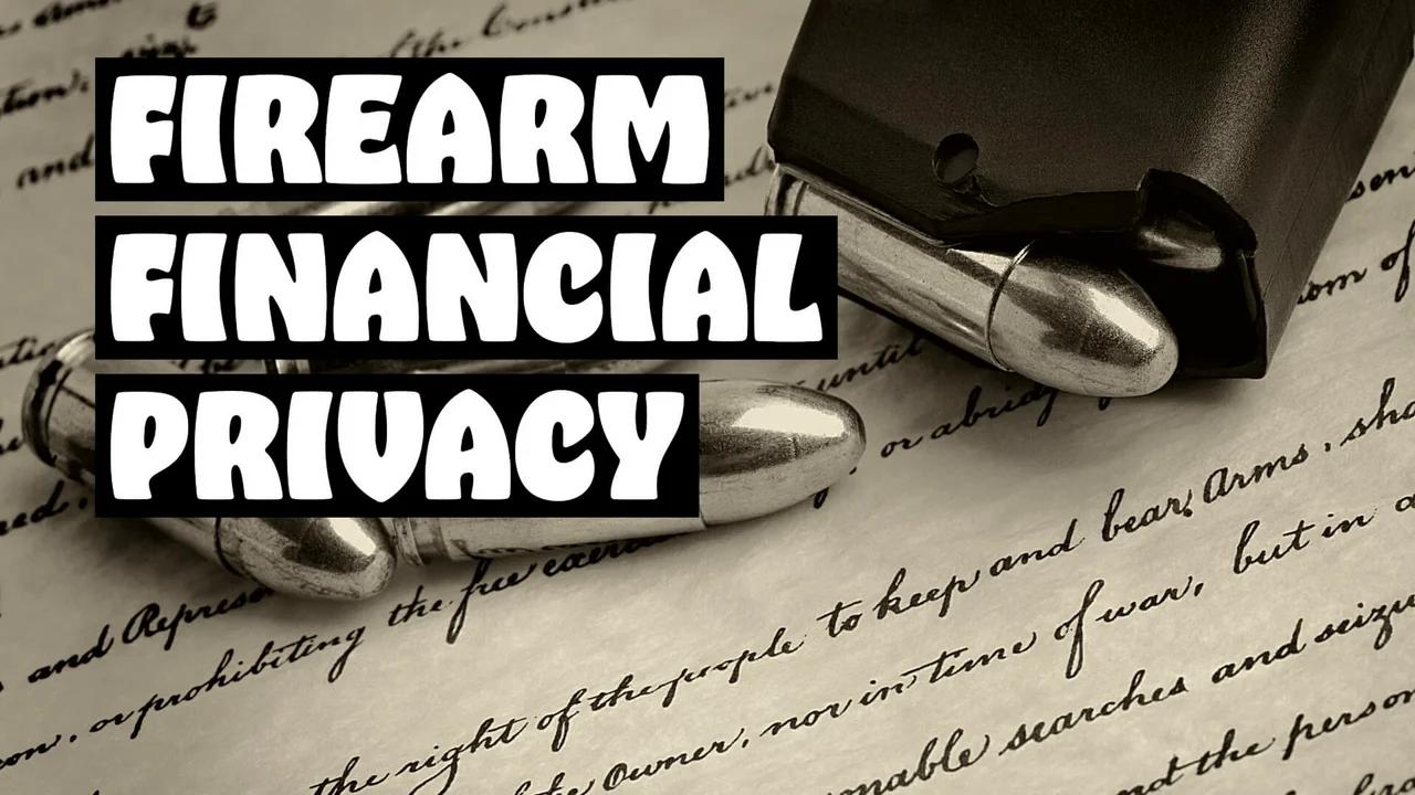 Firearm Financial Privacy Nullification Status Report