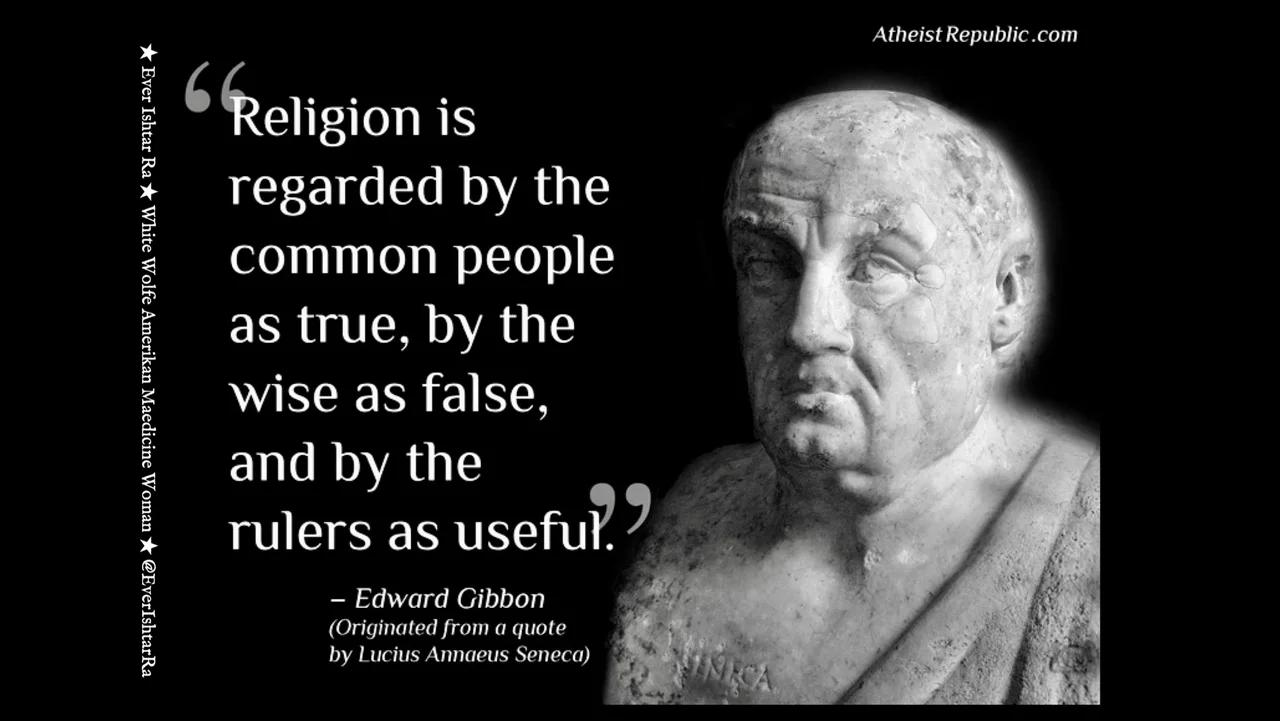 “Religion is Regarded by the Common People as True...and by the Rulers ...