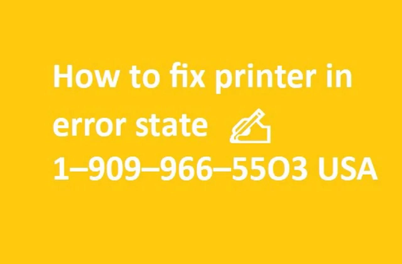 How to Fix HP Printer in Error State? | 🍀+1-909.966.5503🍀 Help Number