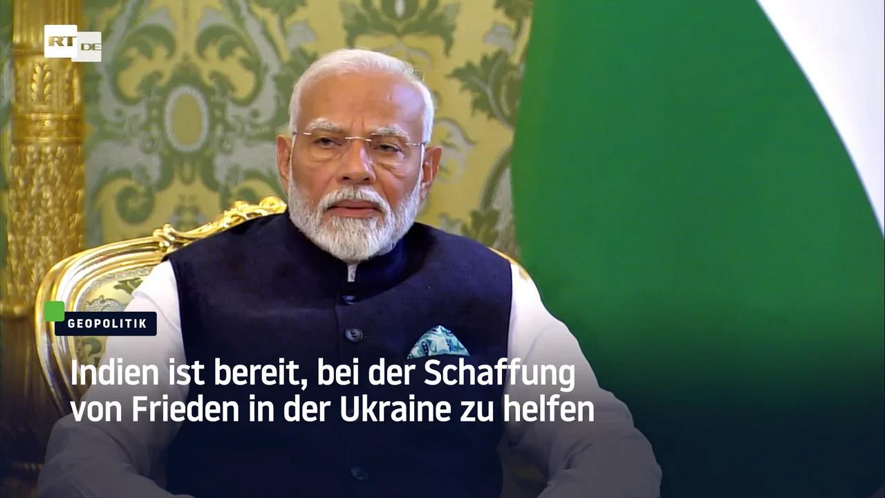 ⁣Indien ist bereit, bei der Schaffung von Frieden in der Ukraine zu helfen