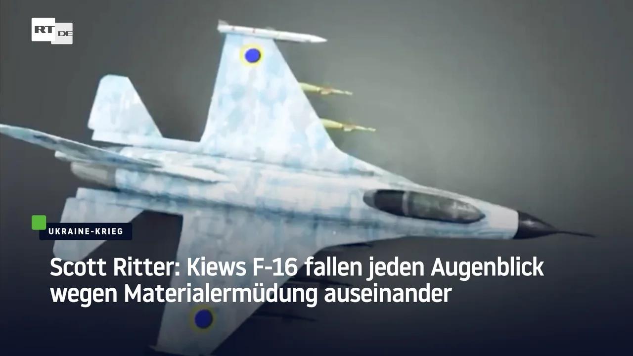 ⁣Scott Ritter: Kiews F-16 fallen jeden Augenblick wegen Materialermüdung auseinander