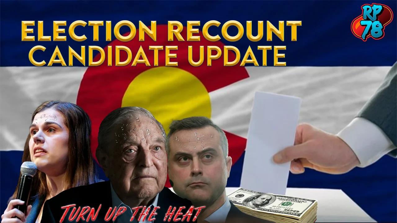 Colorado Recount Candidates Update Turning Up The Heat