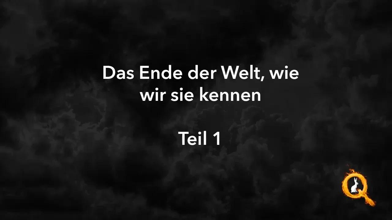 Teil 1 10 fall der kabale das ende der welt wie wir sie kennen