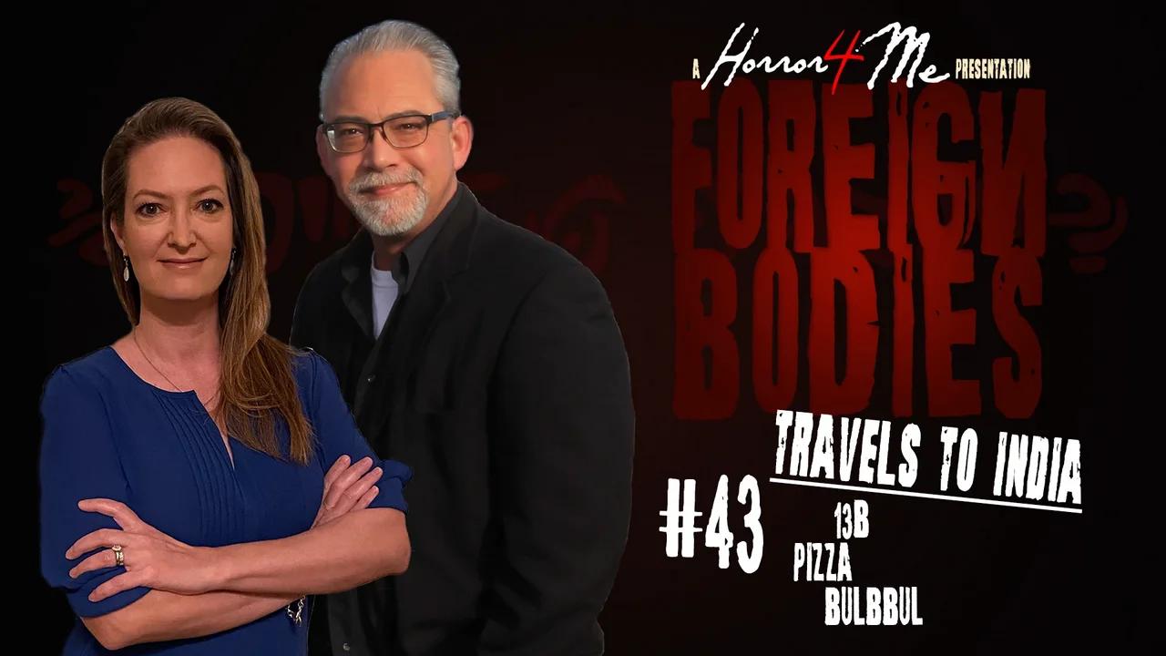 FOREIGN BODIES 43: Travels to India