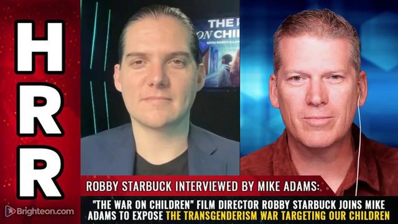 'The War on Children' film director Robby Starbuck joins Mike Adams to ...