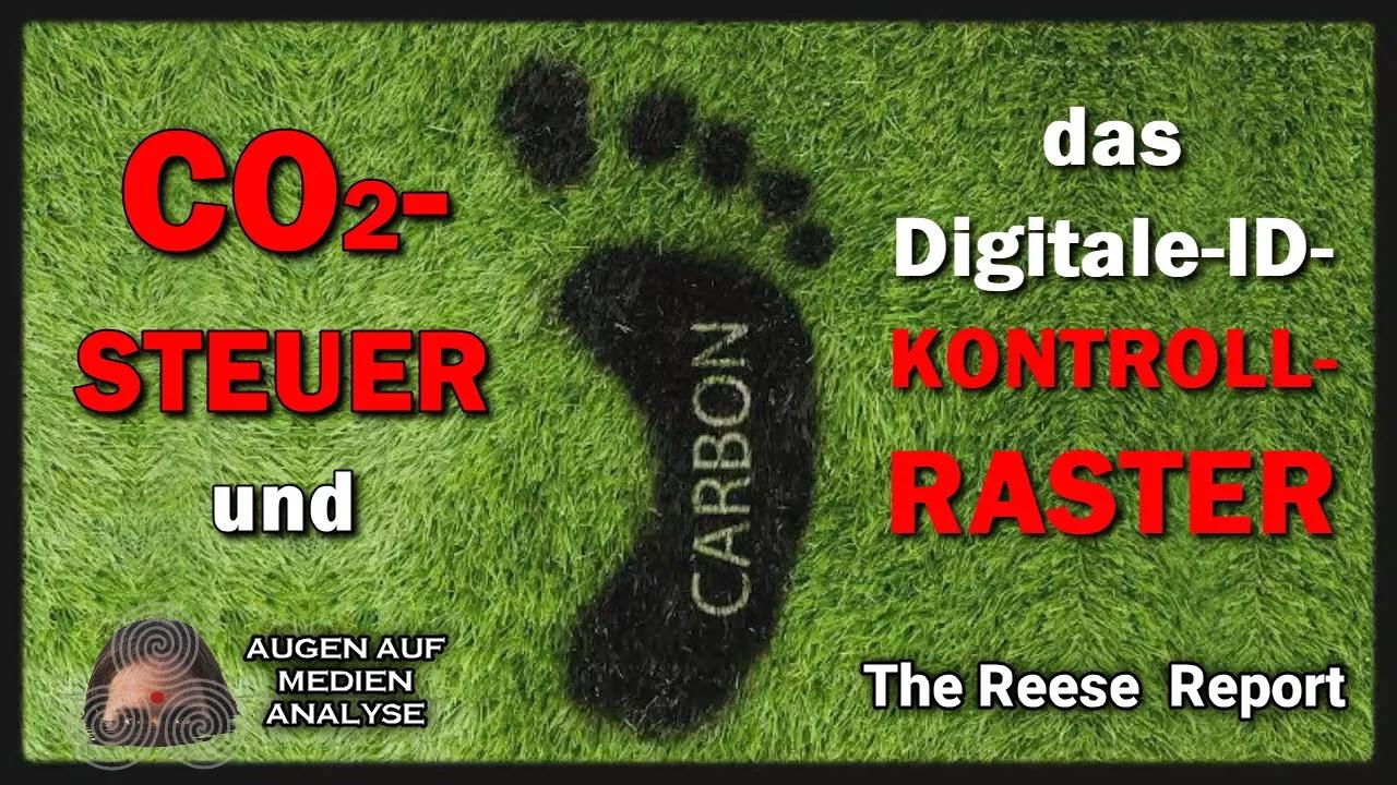 CO2-STEUER und das Digitale-ID-KONTROLLRASTER  (The Reese Report - Deutsch)