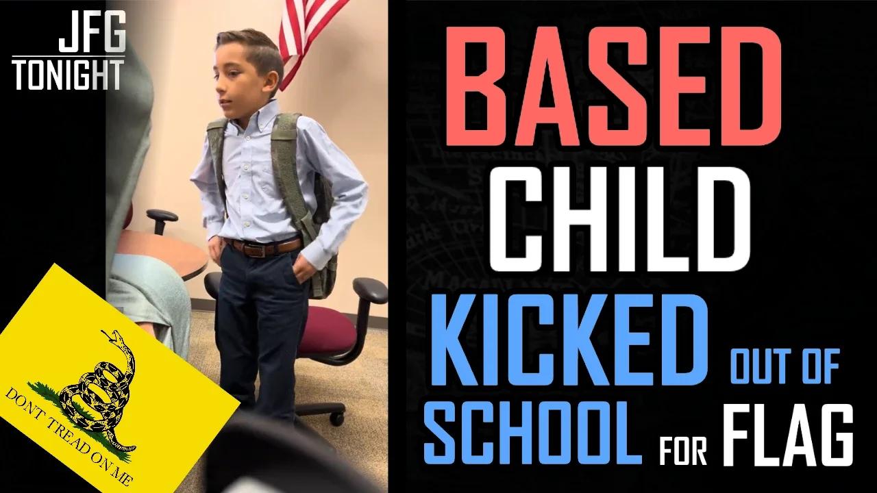 Based Child Kicked Out of School for Flag | JFGT #930