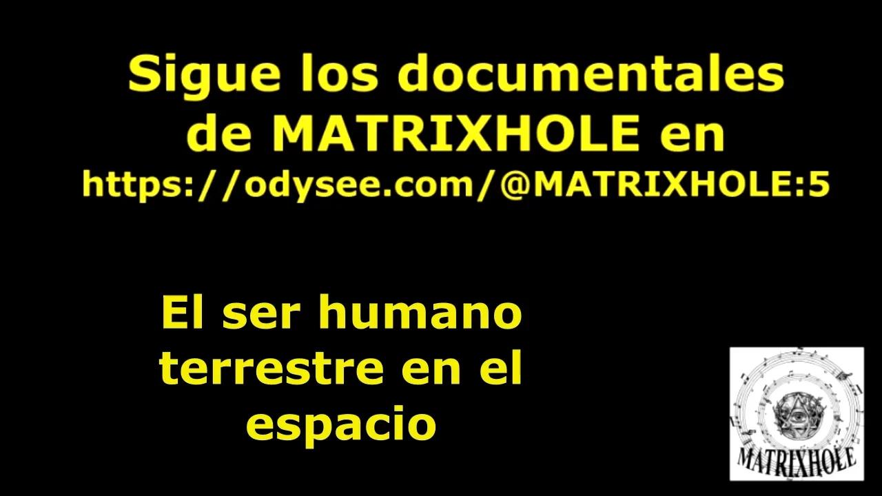 El ser humano terrestre en el espacio.