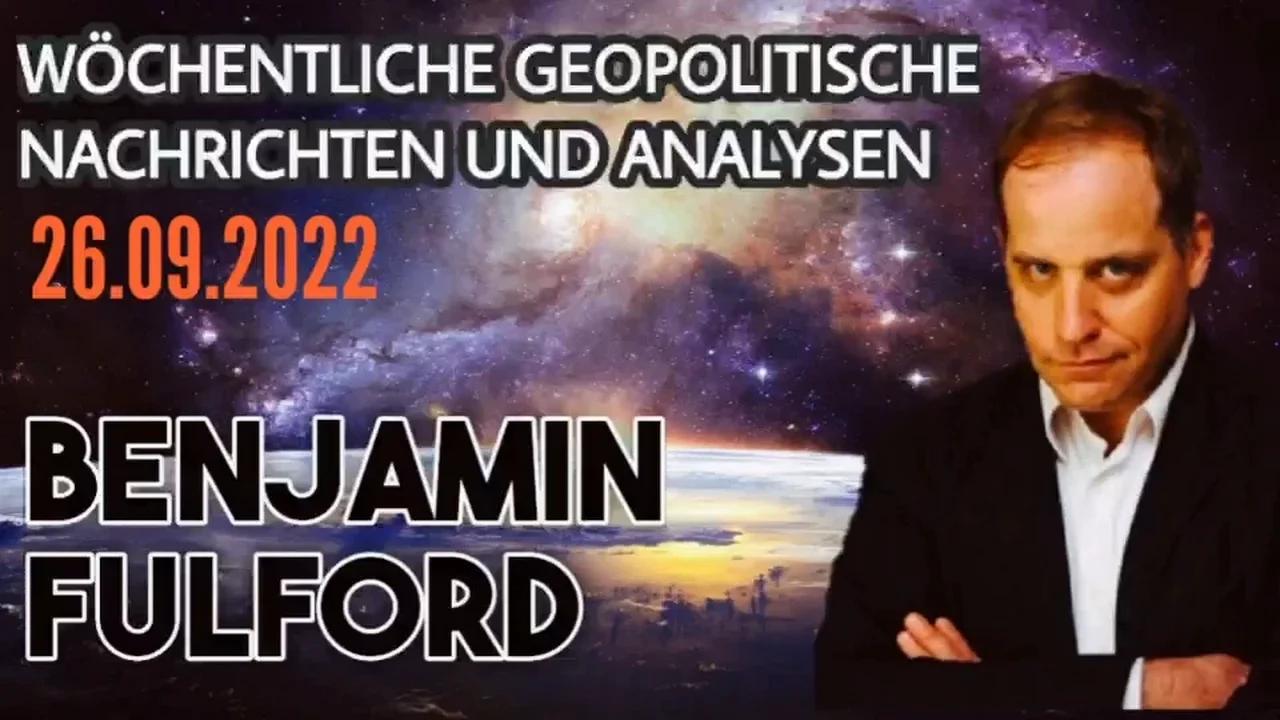 Benjamin Fulford: Wochenbericht vom 26.09.2022 - Eine Weltrevolution steht bevor,
                wenn die Menschen auf dem Planeten aufwachen