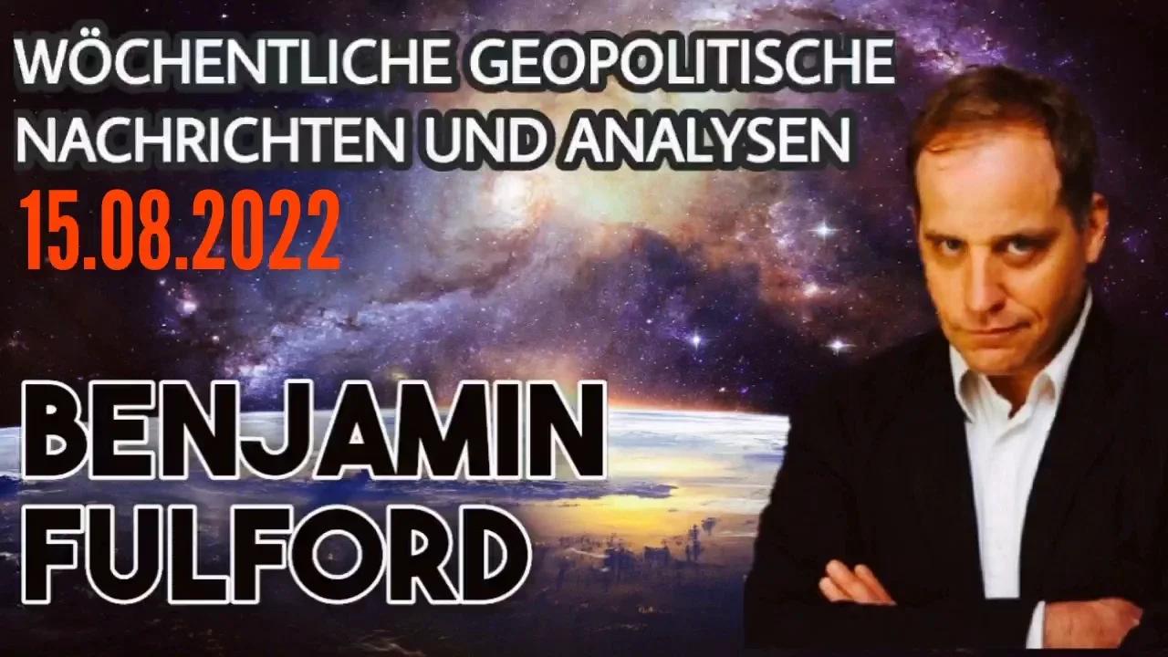 Benjamin Fulford: Wochenbericht vom 15.08.2022 - Dies ist keine wirtschaftliche
                oder politische Krise, sondern eine Krise des Monotheismus