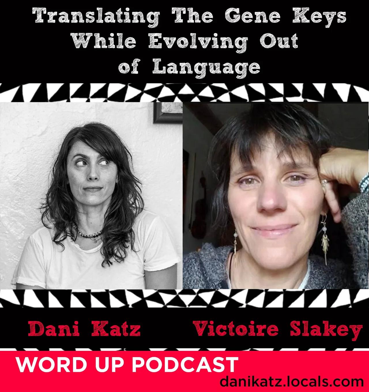 Translating the Gene Keys and Evolving Beyond Words with Victoire Slakey. Part 1