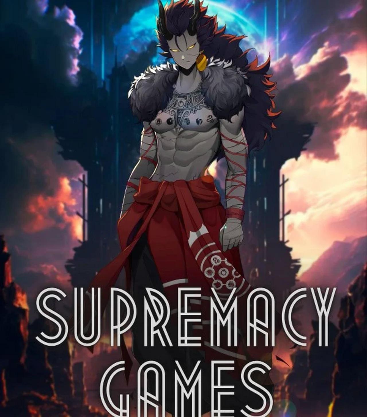 Supremacy Games Chapters 16211679