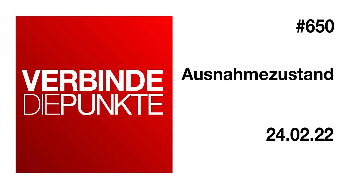 Verbinde die Punkte #650 - Ausnahmezustand (24.02.2022)