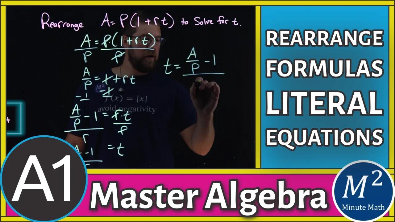 How to Rearrange Formulas and Justify Each Step – Mastering Literal ...
