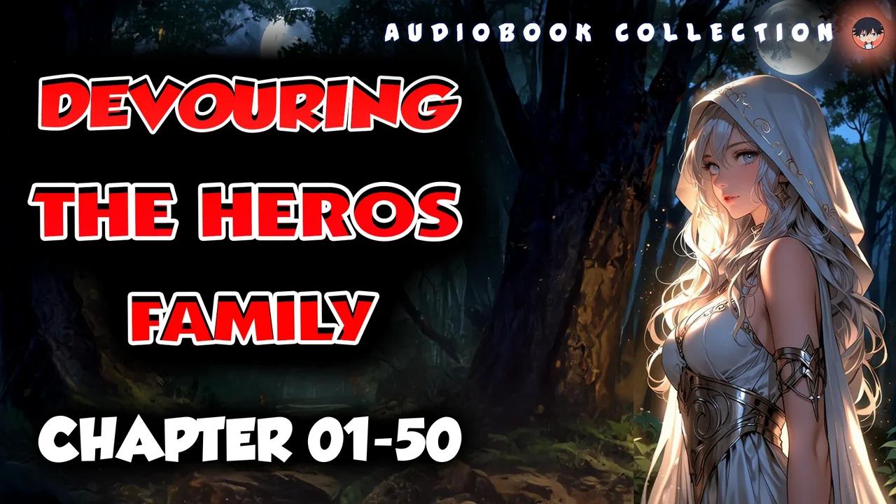 Devouring the Hero's Family chapter 01-50