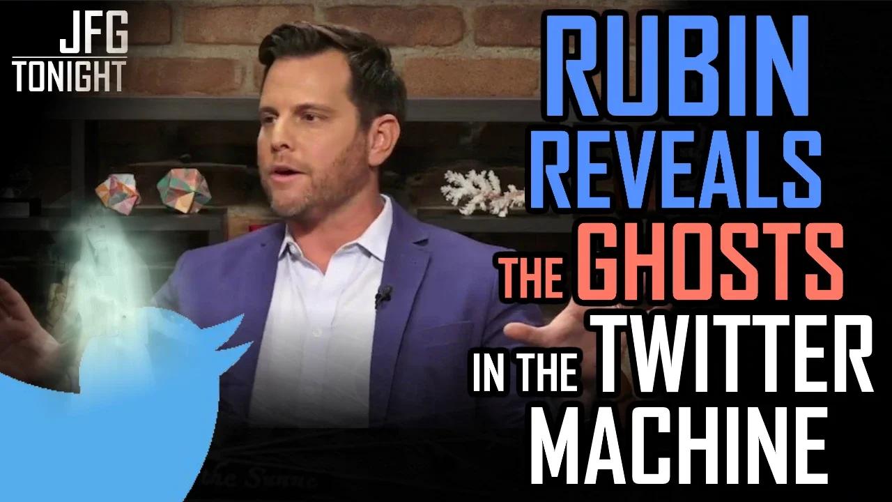 Rubin Reveals The Ghosts In The Twitter Machine | JFGT #756