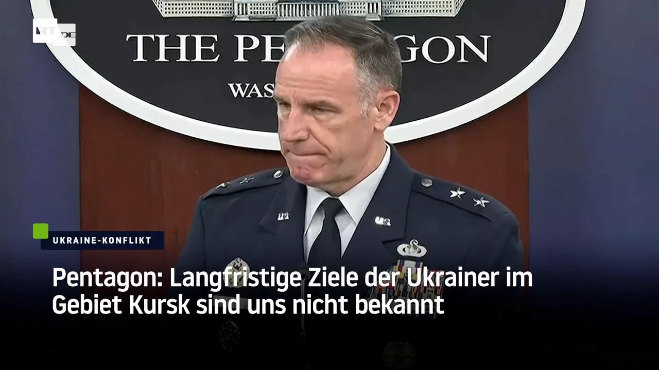 ⁣Pentagon: Langfristige Ziele der Ukrainer im Gebiet Kursk sind uns nicht bekannt