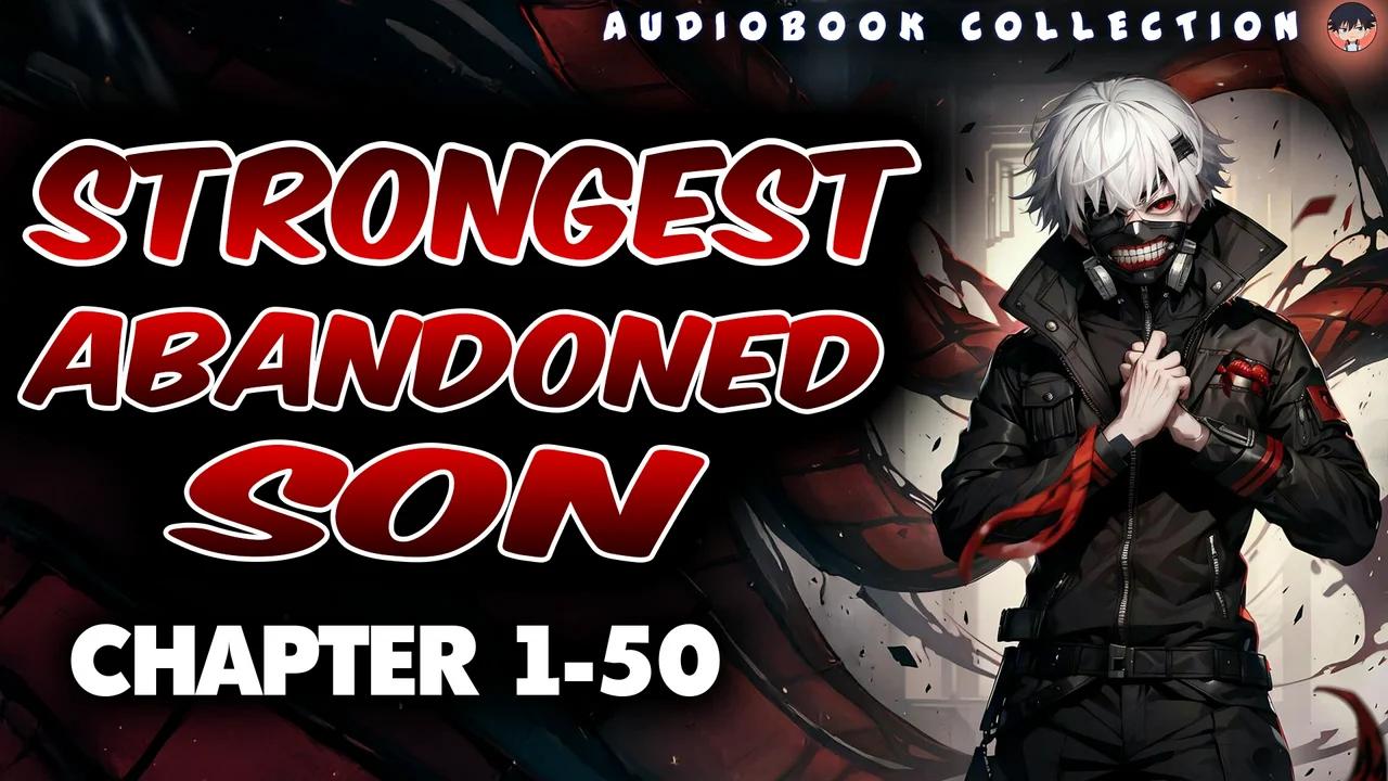 Strongest Abandoned Son Chapter 22