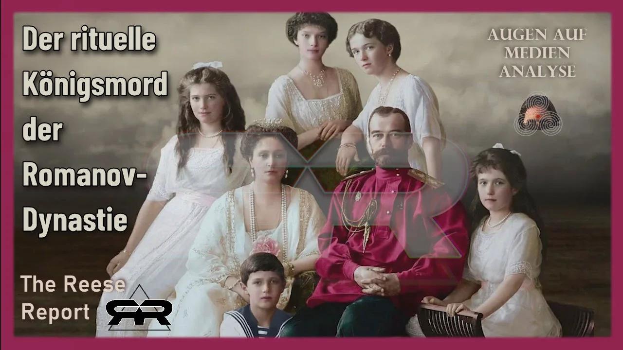 ⁣Der rituelle Königsmord der Romanov-Dynastie (The Reese Report-Deutsch)
