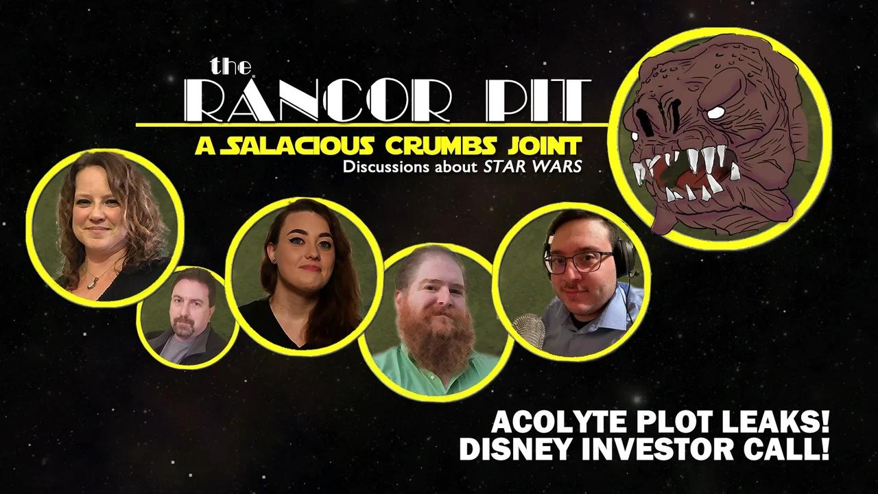 THE RANCOR PIT | Talking STAR WARS -- Disney Earnings Call, ACOLYTE Leaks