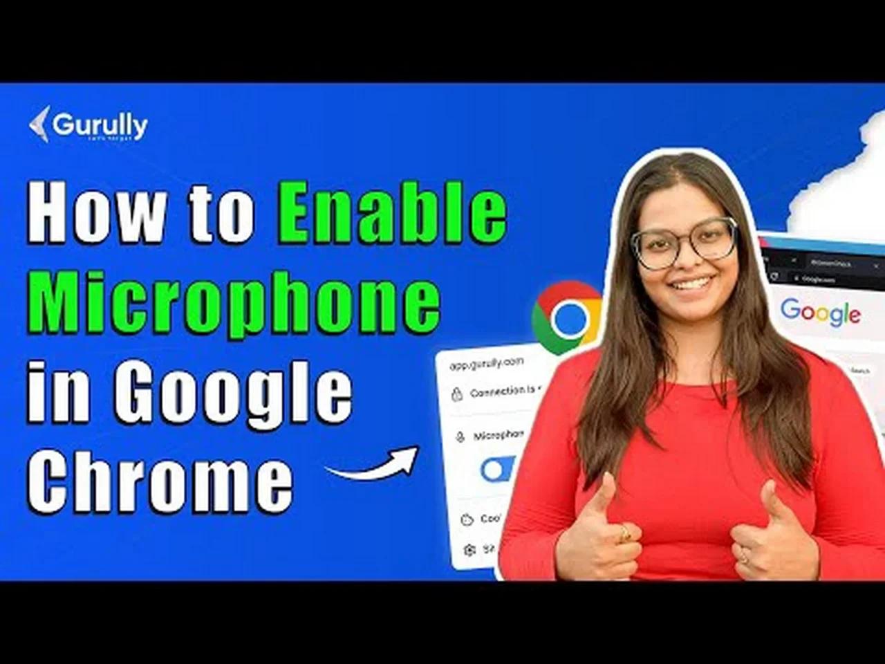 How to Enable Your Microphone in Google Chrome Browser (Step-by-Step ...