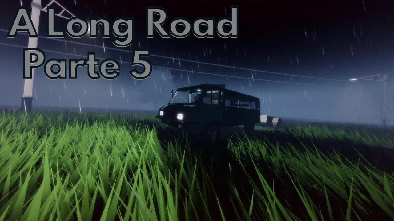 Jogando A Long Road - Roblox -- Parte 5