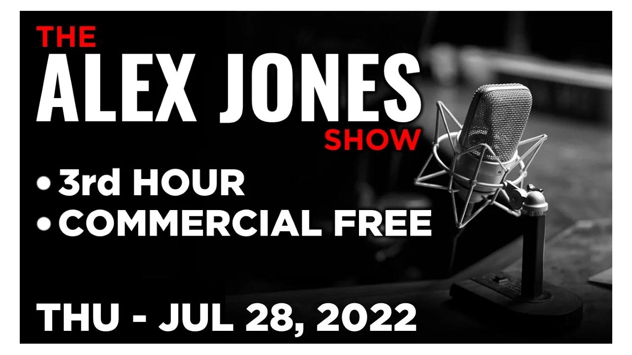 ALEX JONES [3 of 4] Thursday 7/28/22 • ROBERT BARNES, MARK GROUBERT ...