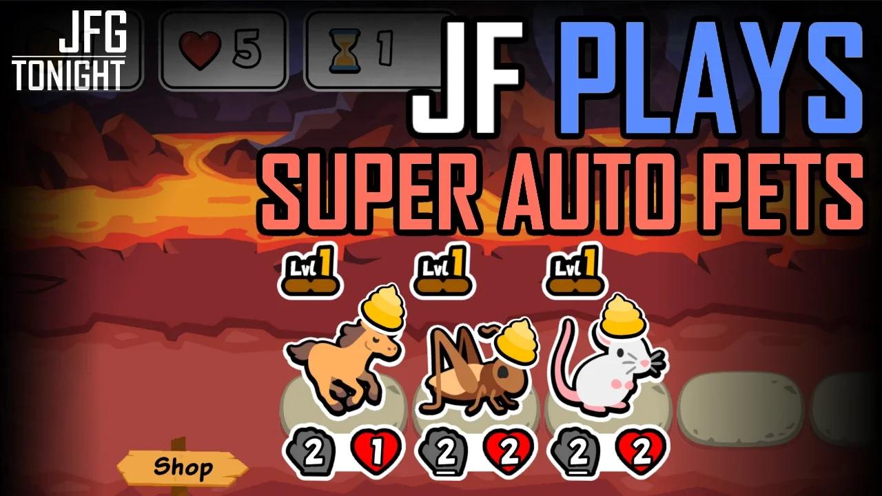 JF Plays Super Auto Pets | JFGT #923