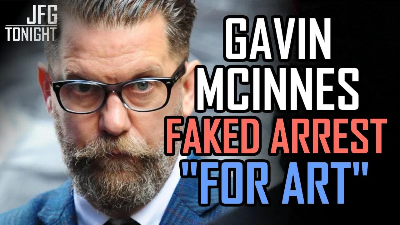 Gavin McInnes Faked Arrest "For Art" | JFGT #631