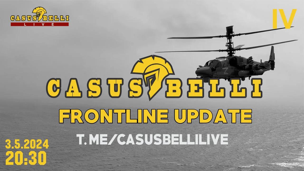 Casus Belli - Frontline UPDATE 04 - Aktuálne na frontoch 3.5.2024
