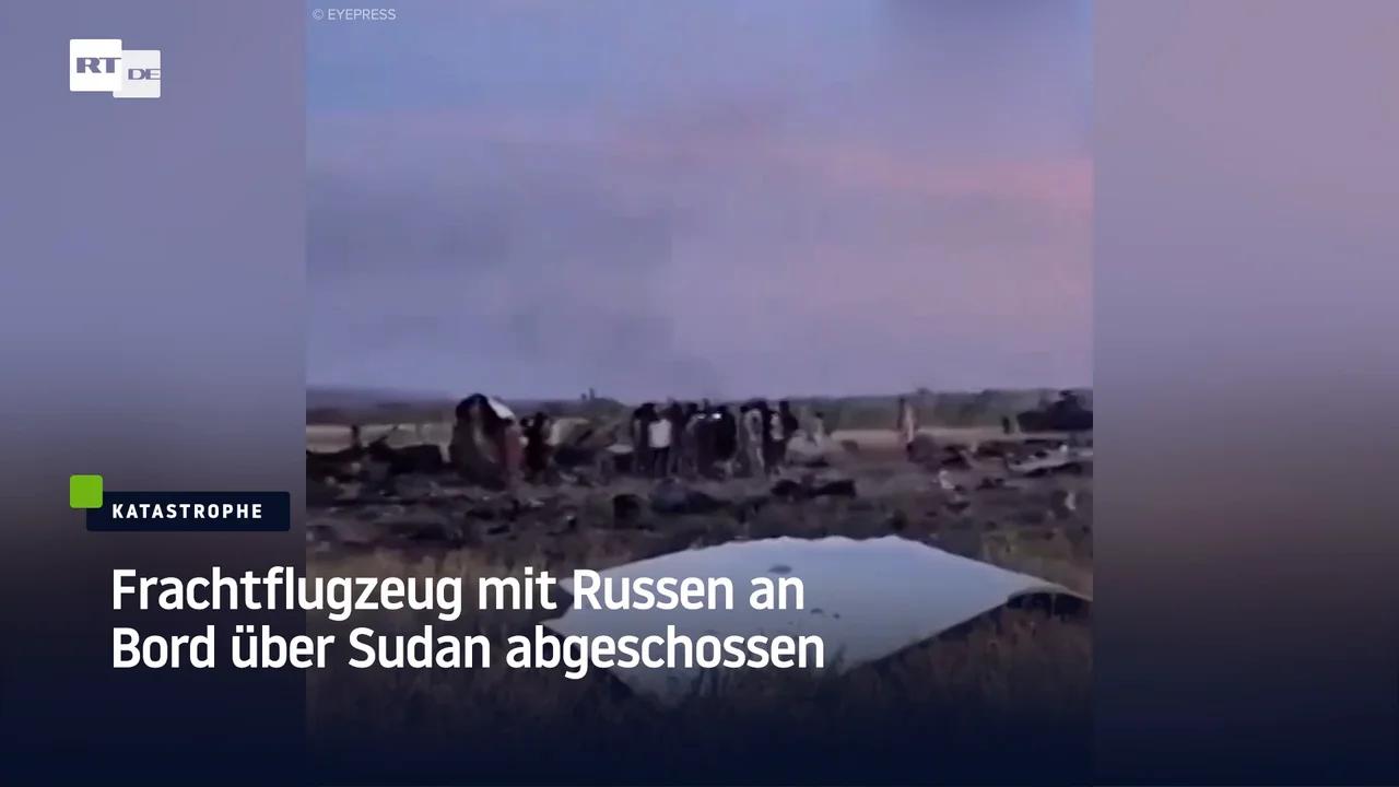 ⁣Frachtflugzeug mit Russen an Bord über Sudan abgeschossen