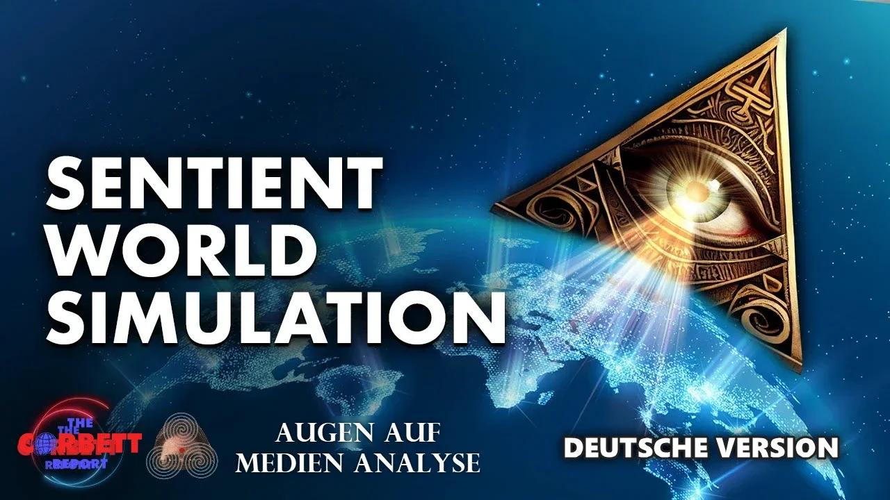 ⁣Sentient World Simulation: Wie die Regierung die Zukunft vorhersagt (The Corbett Report - Deutsch)